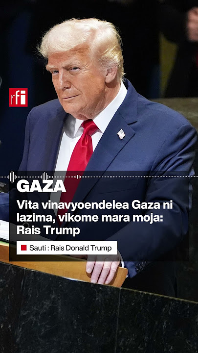 Palestina: Ni lazima vita vya Gaza vikome mara moja: Rais Trump