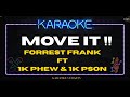 1K Phew FT. Forrest Frank &amp; 1K Pson -  MOVE IT! (KARAOKE VERSION)