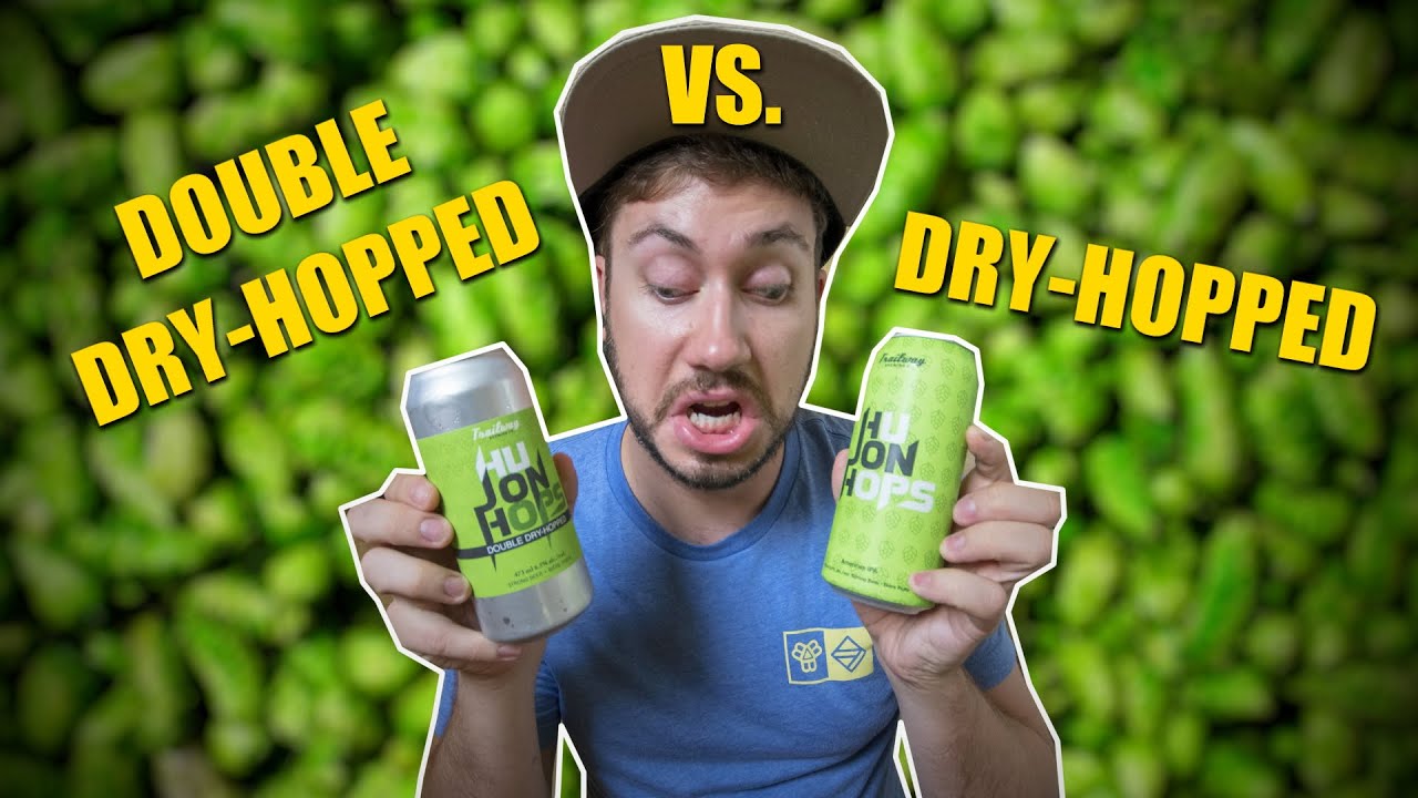 Dry hopped VS Double dry hopped IPAs Which Tastes Better YouTube Dry hopped VS Double dry hopped IPAs Which Tastes Better YouTube