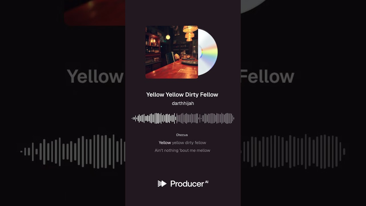 Yellow Yellow Dirty Fellow