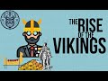 From Seafarers to Emperors: The Viking Rise
