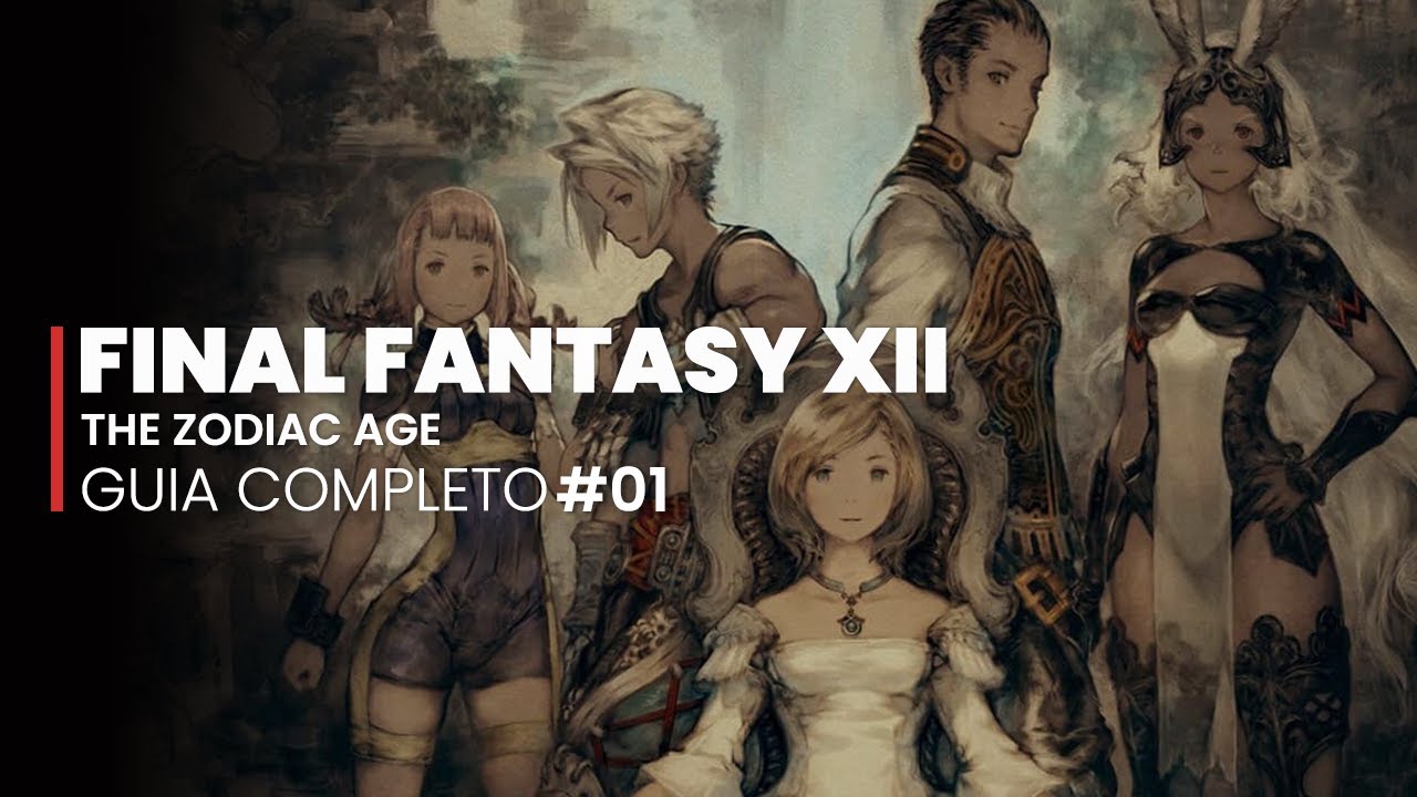 Final Fantasy 12 Zodiac Age Lösungsbuch Deutsch Final Fantasy XII: The Zodiac Age - GUIA COMPLETO #01 - Tutoriais e