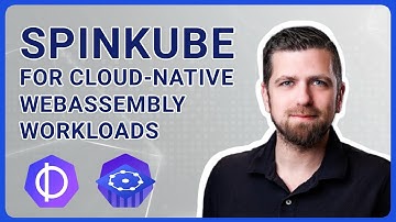 SpinKube for Cloud-native WebAssembly Workloads
