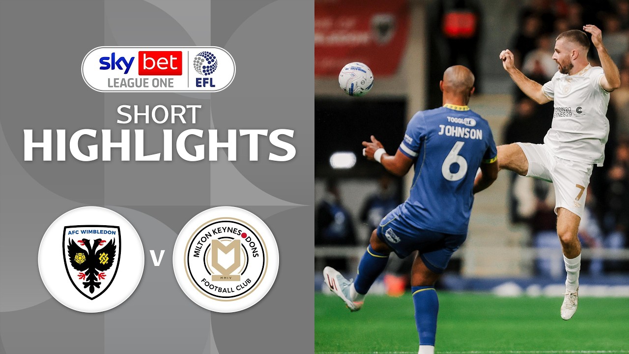 [Highlights] EFL League One 2026/27 : AFC Wimbledon vs Milton Keynes Dons (18-09-69)