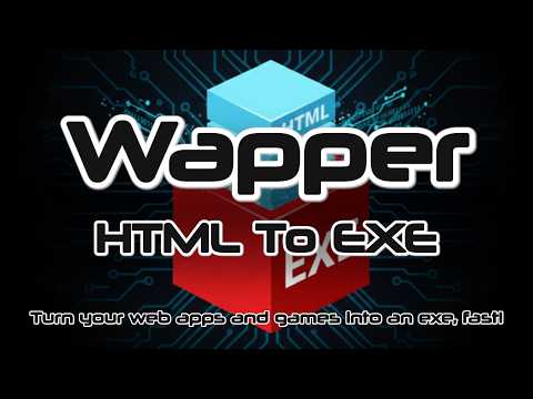 Wapper   HTML To EXE  - Web Game To Desktop Lightning Fast