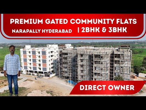 Premium Gated Community Flats in Narapally Hyderabad | 2BHK &amp; 3BHK Apartments for Sale Direct Owner 