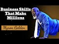 Business Skills That Make Millions - Myron Golden, Ph.D.