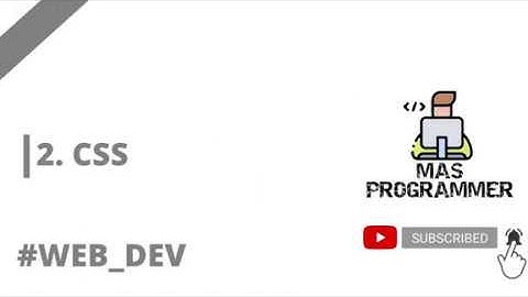 Belajar CSS untuk pemula -  Style CSS yang perlu anda ketahui