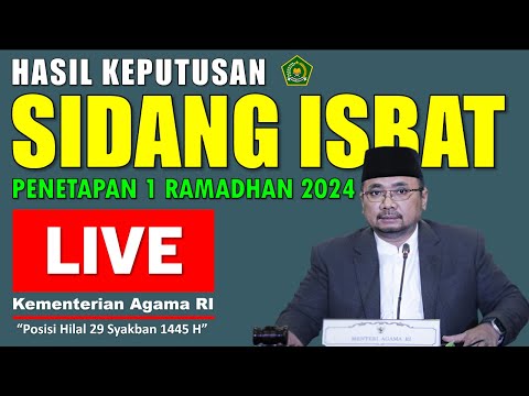 🔴HASIL SIDANG ISBAT PENETAPAN AWAL RAMADHAN 2024 DIMUMKAN 10 MARET OLEH MENTERI AGAMA