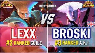 SF6 🔥 Lexx (#2 Ranked Guile) vs Broski (#3 Ranked A.K.I) 🔥 SF6 High Level Gameplay