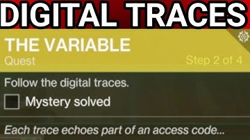 How to "follow the digital traces" Destiny 2 (the variable EXOTIC QUEST GUIDE) | Destiny 2