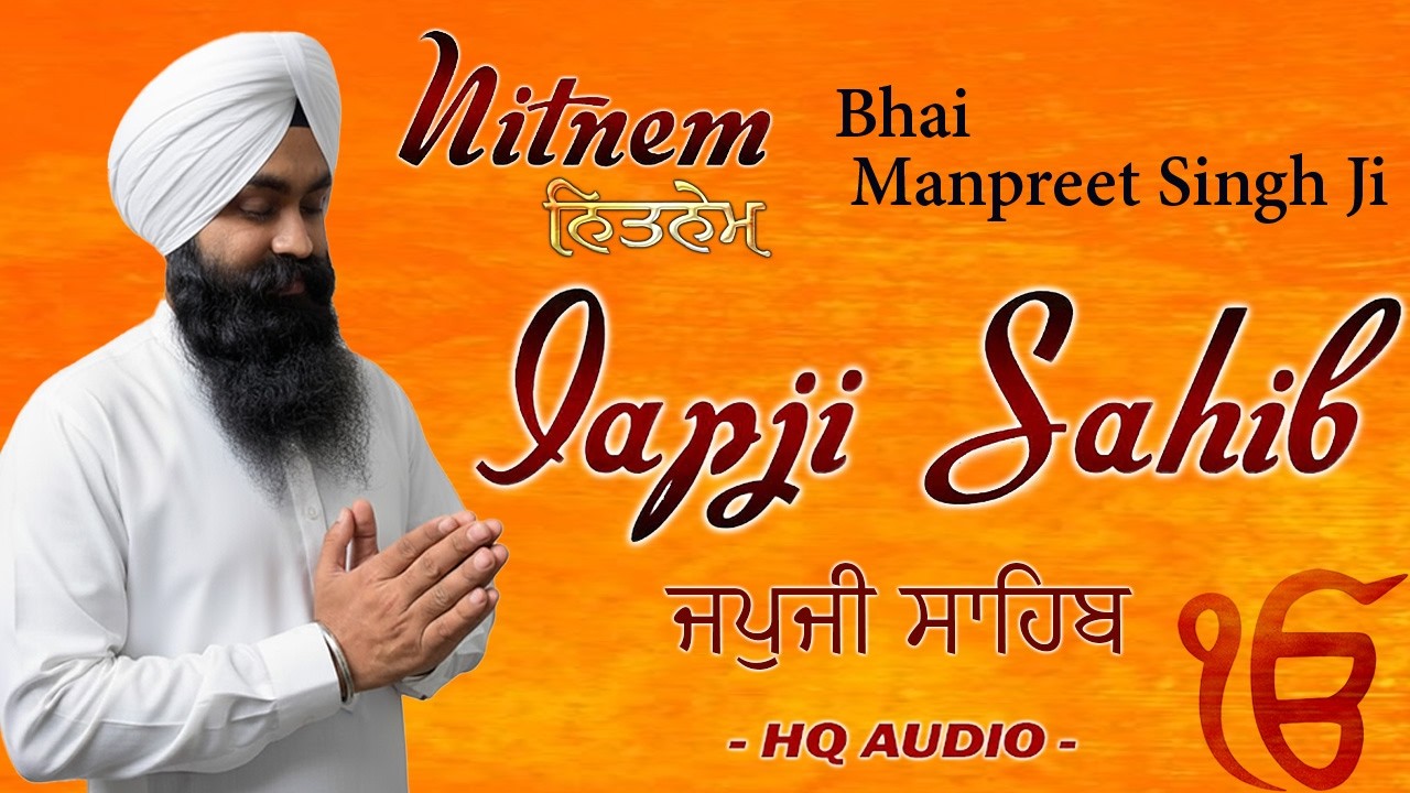 Japji Sahib Full Nitnem Path - Bhai Manpreet Singh Ji - Nitnem Bani - Morning Sikh Prayer 2026