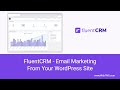 FluentCRM - Email Marketing From Your WordPress Site