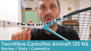 Tecnifibre Carboflex Airshaft 125 NS Review