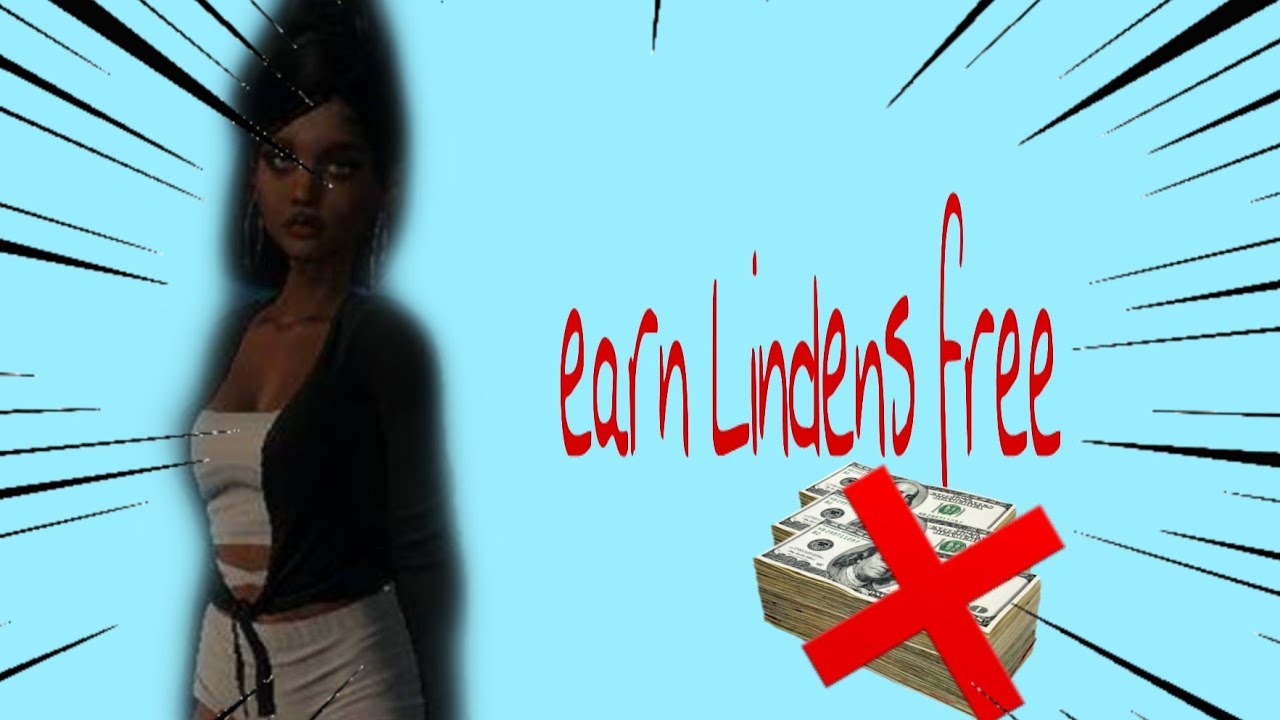 Update New how to earn lindens free in second life