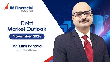 November 2025 | Fixed Income Outlook | Killol Pandya, Head of Fixed Income