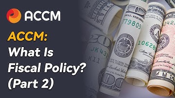 What Is Fiscal Policy? (Part 2)