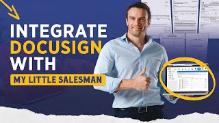 Integrate DocuSign With My Little Salesman [Feature Announcement &amp; Tutorial]