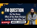 Do You Know Effect of Tax Rate Changes on Cost of Debt After Tax? FM Students