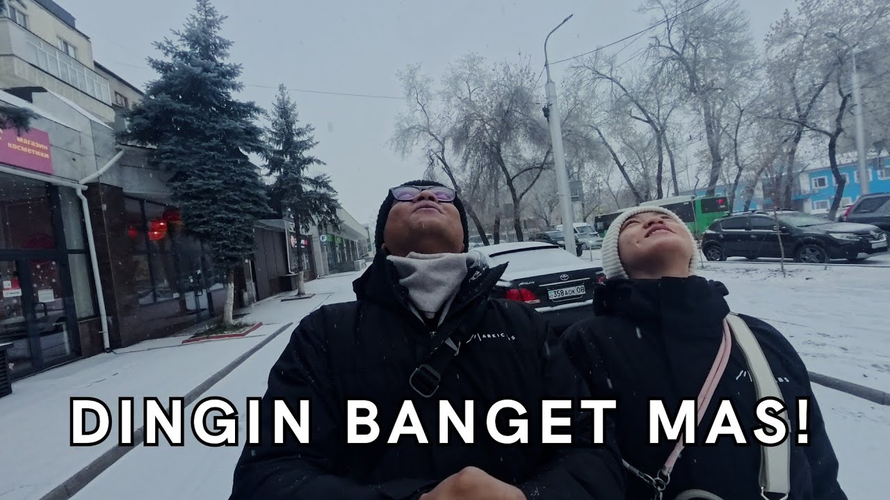 Pertama Kali Liat Ujan Salju (Kazakstan #2)