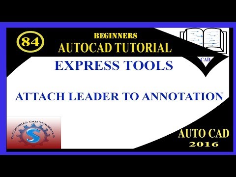 ATTACH LEADER TO ANNOTATION || EXPRESS TOOLS || BASIC TUTORIALS FOR BEGINNERS || AUTOCAD 2016