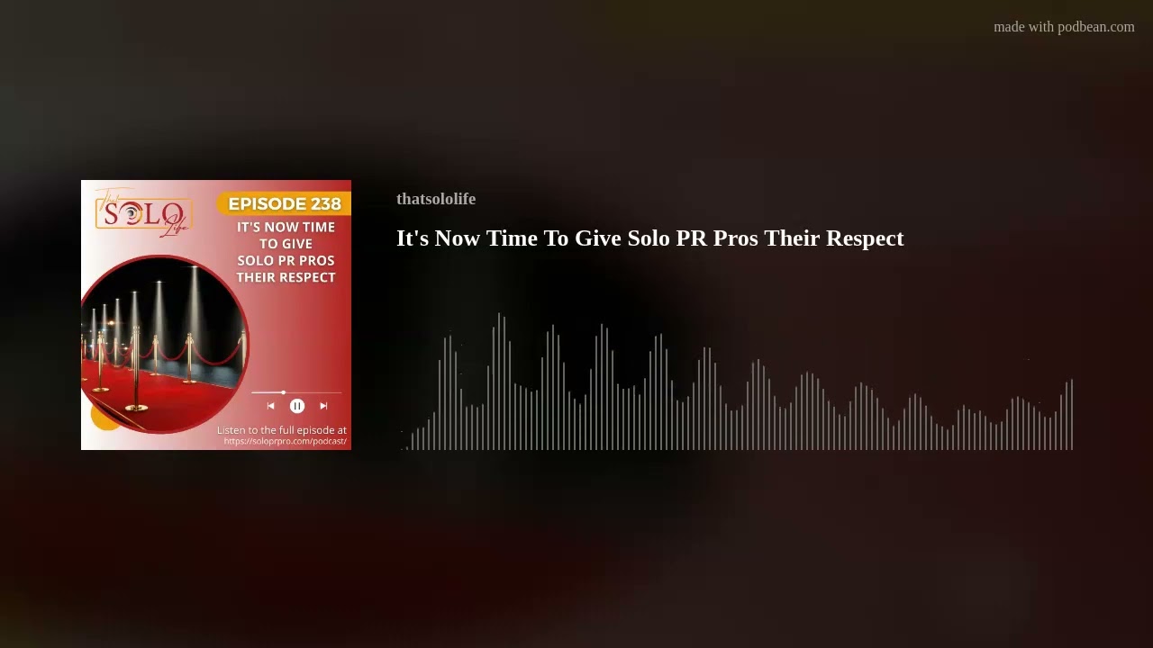 It's Now Time To Give Solo PR Pros Their Respect It's Now Time To Give Solo PR Pros Their Respect