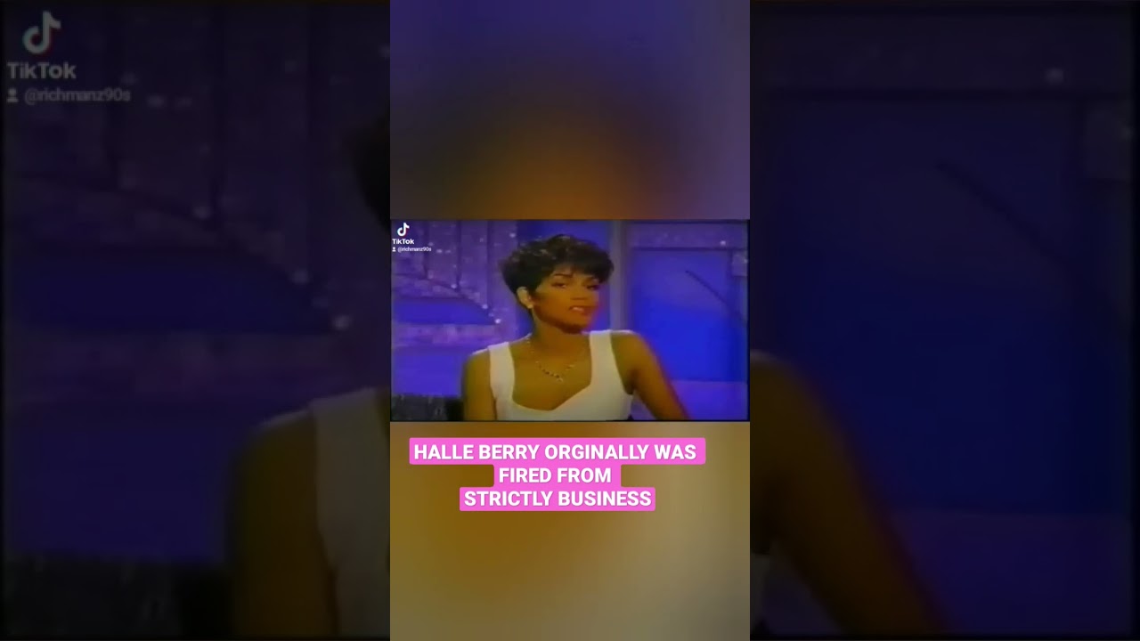 Halle Berry Almost Fired from Strictly Business (2) 🤬😕