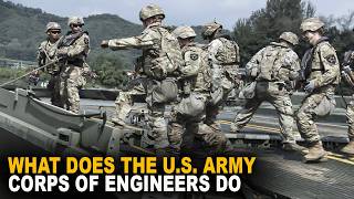 What Does The U.S. Army Corps Of Engineers Do