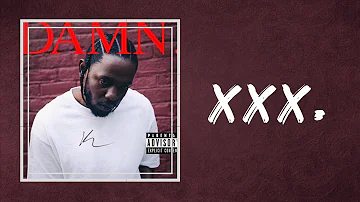 Kendrick Lamar -   XXX (Lyrics) feat. U2