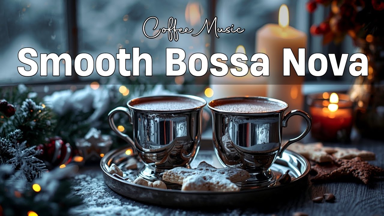 Winter Coffee Jazz ☕ Positive Energy Piano & Smooth Bossa Nova for a Happy Morning