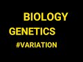 Biology - Variation #genetics