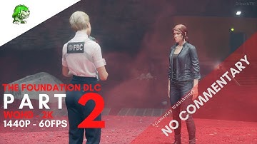 CONTROL THE FOUNDATION DLC Gameplay 1440p [part 2] - No commentary