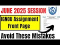IGNOU Assignment Front Page Complete Guide | How to Fill IGNOU Assignment front Page Correctly