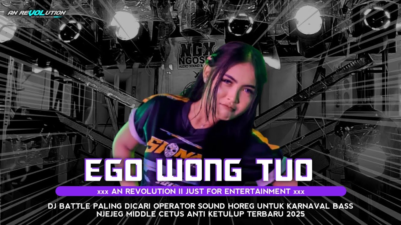 DJ EGO WONG TUO FYP TIKTOK TERBARU || BASS JEJEG || AN REVOLUTION