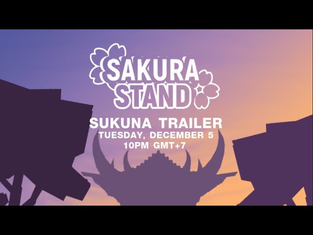 SUKUNA ] Sakura Stand Trello 2023 & Wiki