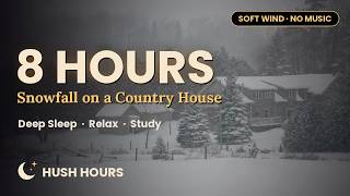 Snowfall 8 Hours ❄️ Soft Winter Wind & Falling Snow for Deep Sleep (No Music)