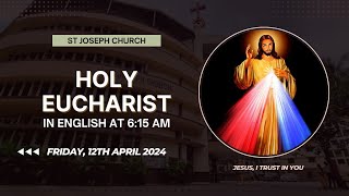 Daily Live Holy Eucharist | Daily Mass at 6:15 am Fri 12th April 2024, St. Joseph Church, Mira Road