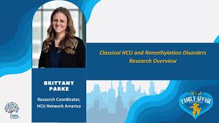2026 HCU Conference, Classical HCU & Remethylation Disorders Overview, Presented by Brittany Parke.