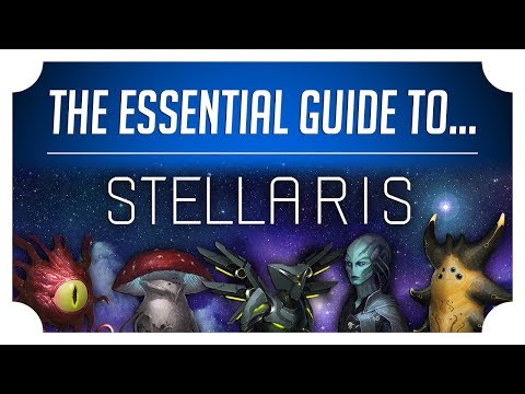 The Essential Guide to Stellaris - Stellaris Beginner Guide