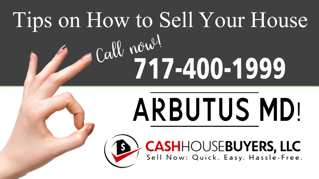 Tips Sell House Fast Arbutus | Call 7174001999 | We Buy Houses Arbutus