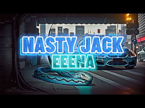 Regardez Nasty Jack | EEENA | Ai Lyric Visualiser Video sur YouTube