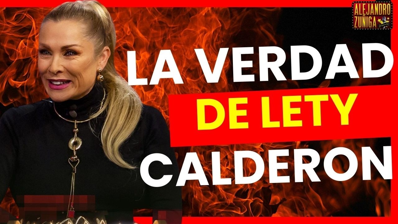 LA VERDAD DE LETY CALDERON video completo
