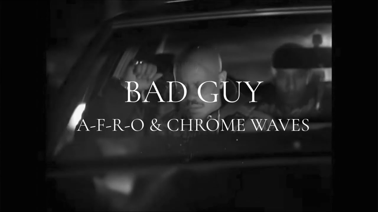 'Bad Guy' new Boom Bap track from Chrome Waves & A-F-R-O - @ChromeWaves_boombap @allflowsreachout adlı videoyu YouTube'da izle 'Bad Guy' new Boom Bap track from Chrome Waves & A-F-R-O - @ChromeWaves_boombap @allflowsreachout adlı videoyu YouTube'da izle