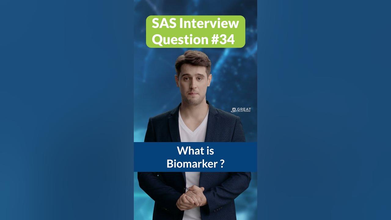 What is biomarker sas interview questions 34 youtube