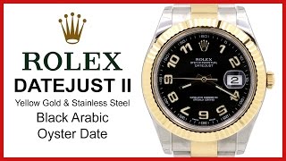 ▶ Rolex Datejust II Two-Tone, Black Arabic REVIEW - 41mm, Yellow Gold & Stainless Steel, 116333