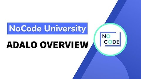 [Basics of Adalo] - Adalo Overview