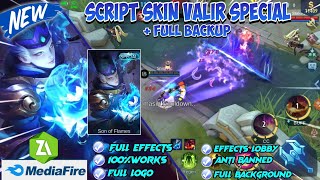 SCRIPT SKIN VALIR SPECIAL FULL EFFECT + FILE BACKUP | MOBILE LEGENDS