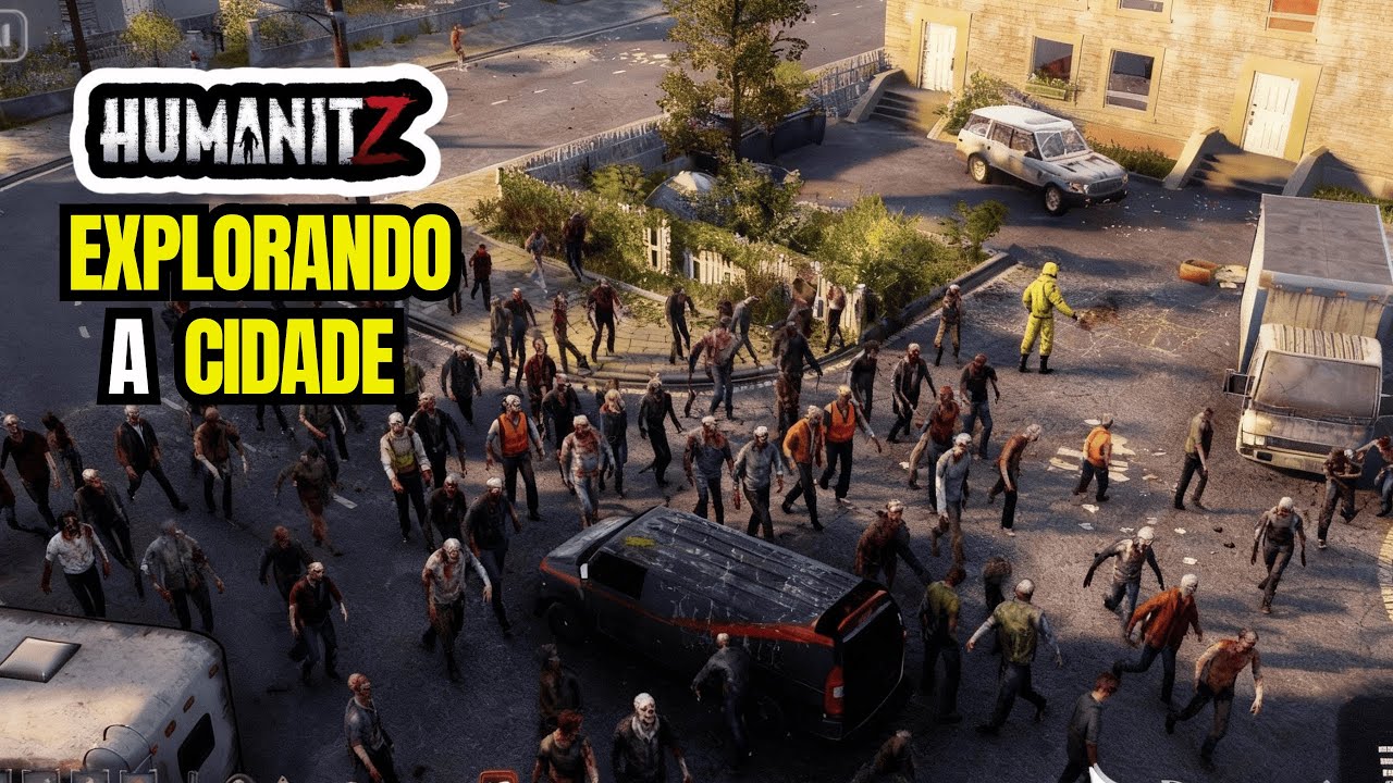 Cercados  por Zumbis em meio a Cidade | Encontramos um Novo Carro | Humanitz Coop