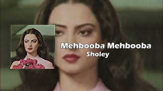 Mehbooba Mehbooba Speed Up | Full Audio | Sholey | ROAR