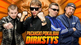 "AŠ ESU ŽVĖRIS" - DIRKSTYS - Pacanski Pokalbiai 18